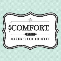 COMFORT by the Cross-Eyed Cricket